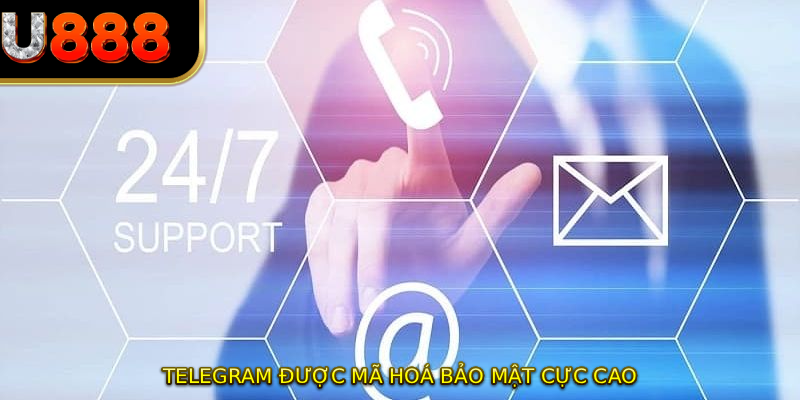 Telegram được mã hoá bảo mật cực cao
