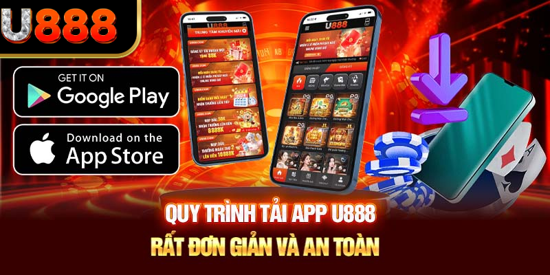 Quy trình tải ứng dụng rất đơn giản và an toàn